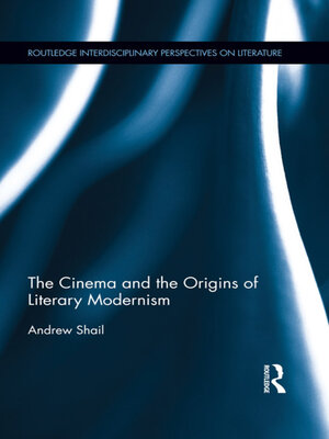 cover image of The Cinema and the Origins of Literary Modernism